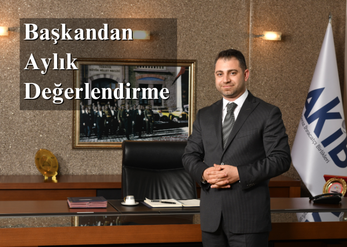 Başkandan Aylık Değerlendirme